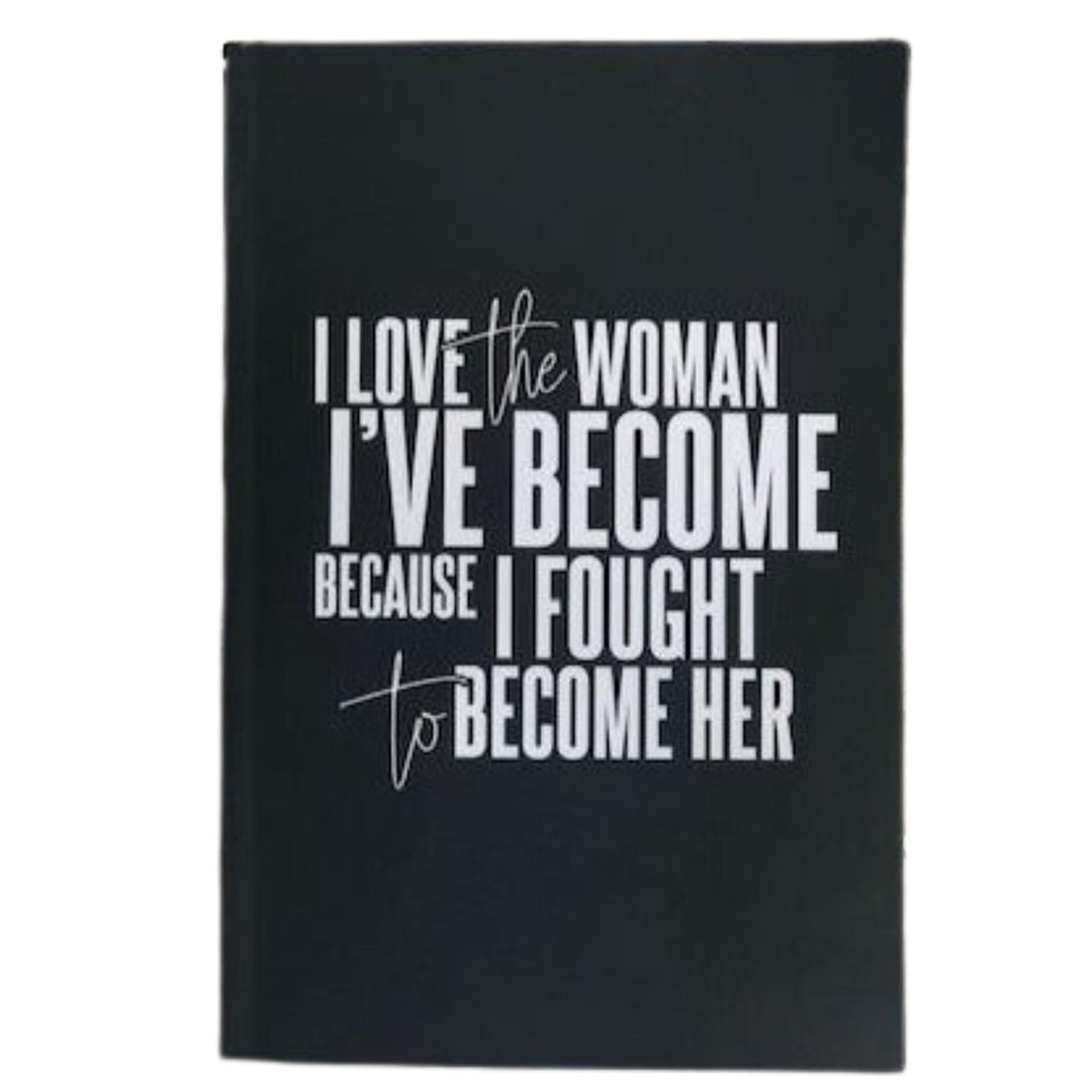 I Love The Women I've Become Journal - The Village Retail