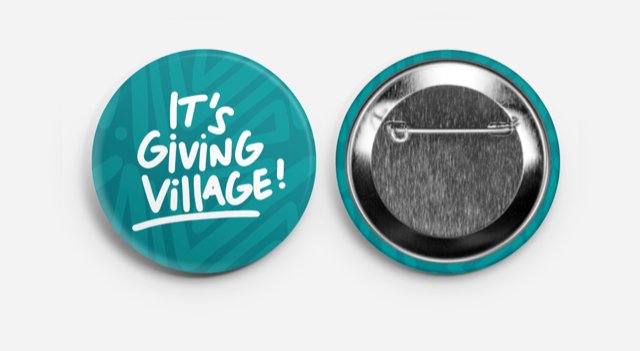 It's Giving Village Button - The Village Retail