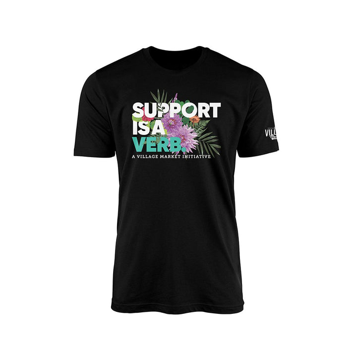 Support Is A Verb Floral T-Shirt - The Village Retail