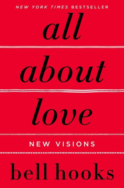 All About Love : New Visions : bell hooks - The Village Retail