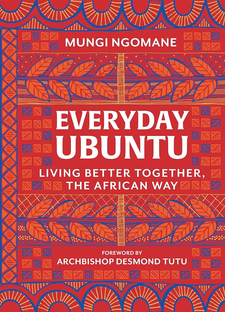 Everyday Ubuntu: Living Better Together, the African Way - The Village Retail