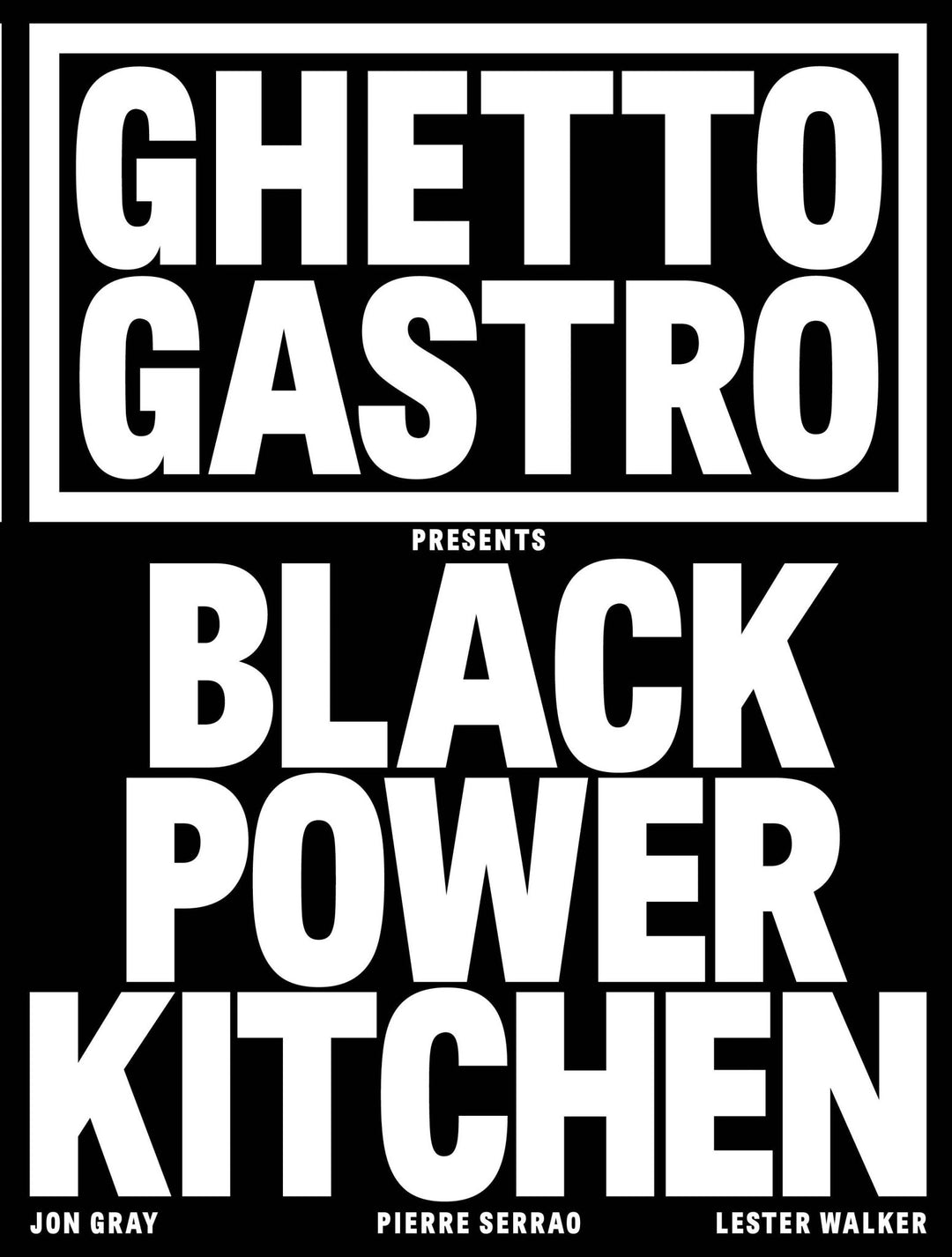 Ghetto Gastro Presents Black Power Kitchen - The Village Retail