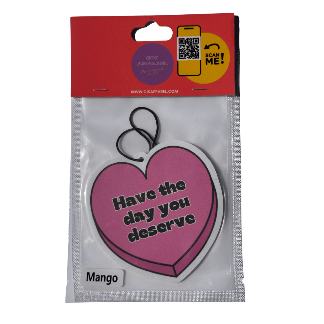 Have The Day You Deserve Hanging Air Fresheners - The Village Retail