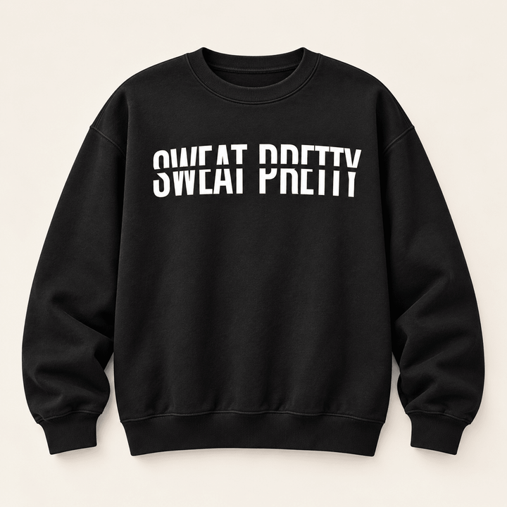 Sweat Pretty Sweat Shirt - The Village Retail