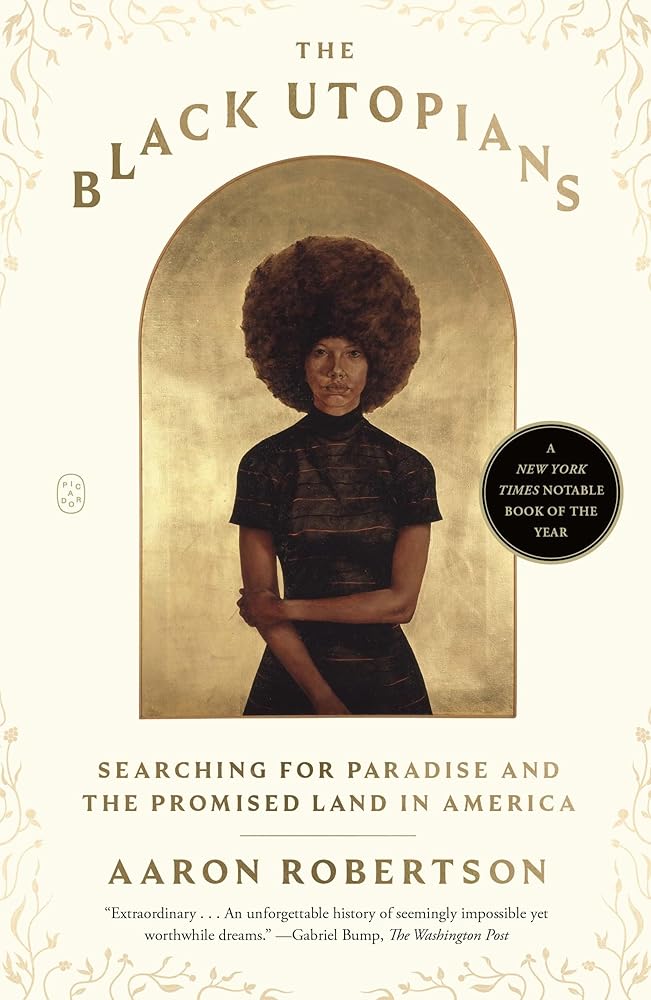 The Black Utopians: Searching for Paradise and the Promised Land in America - The Village Retail