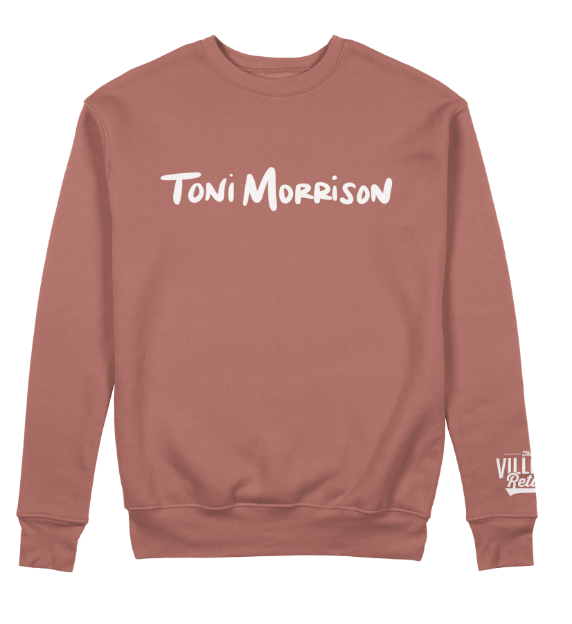 Toni Morrison Crewneck (Embroidered) - The Village Retail