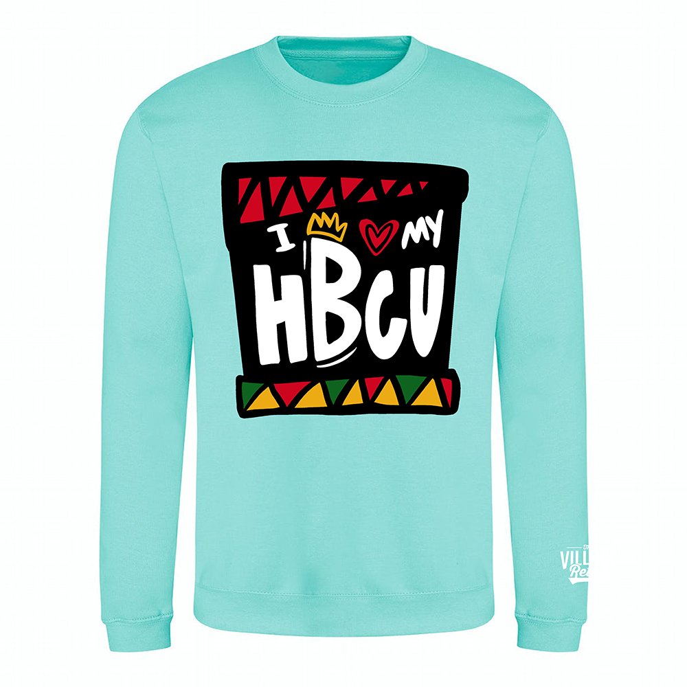 "I Love My HBCU" Crewneck (Limited Edition) - The Village Retail