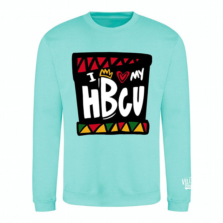 "I Love My HBCU" Crewneck (Limited Edition) - The Village Retail