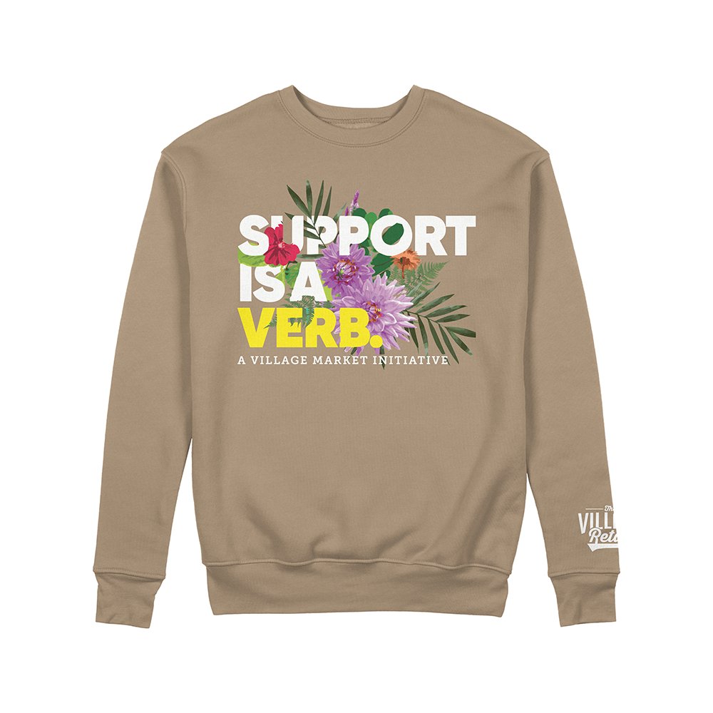 Support Is A Verb Floral Crewneck - The Village Retail